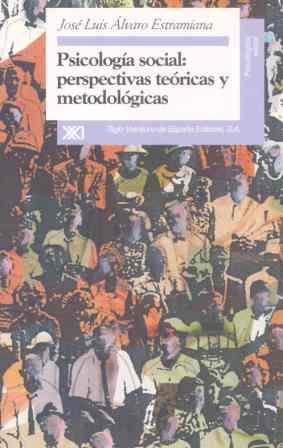 PSICOLOGIA SOCIAL: PERSPECTIVAS TEORICAS Y METODOL | 9788432308956 | ESTRAMINANA, ALVARO | Galatea Llibres | Librería online de Reus, Tarragona | Comprar libros en catalán y castellano online