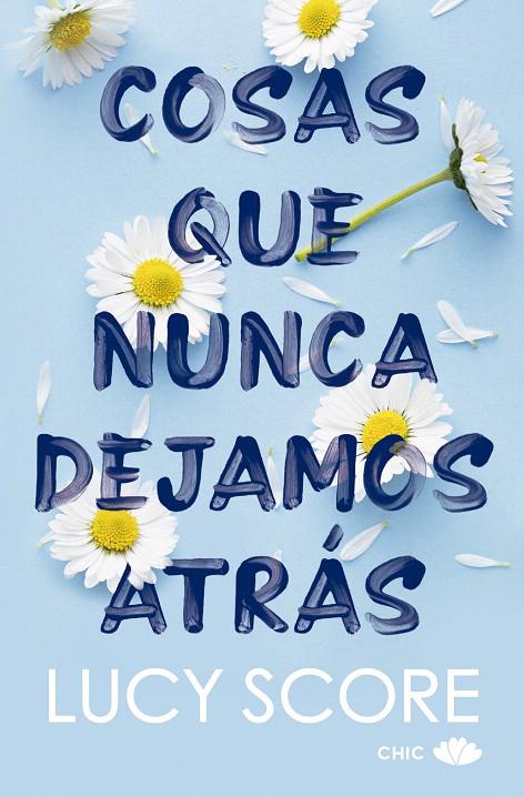 COSAS QUE NUNCA DEJAMOS ATRÁS | 9788419702562 | SCORE, LUCY | Galatea Llibres | Llibreria online de Reus, Tarragona | Comprar llibres en català i castellà online