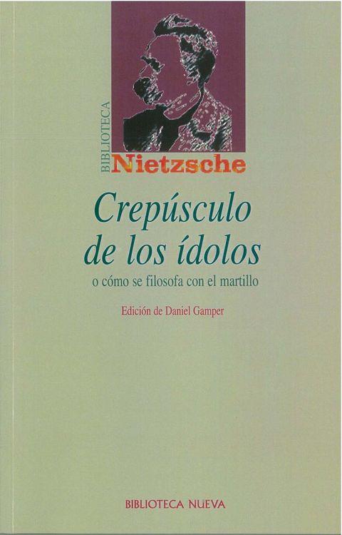 CREPUSCULO DE LOS IDOLOS. NIETZSCHE, EL | 9788497420976 | NIETZSCHE, FRIEDRICH | Galatea Llibres | Librería online de Reus, Tarragona | Comprar libros en catalán y castellano online