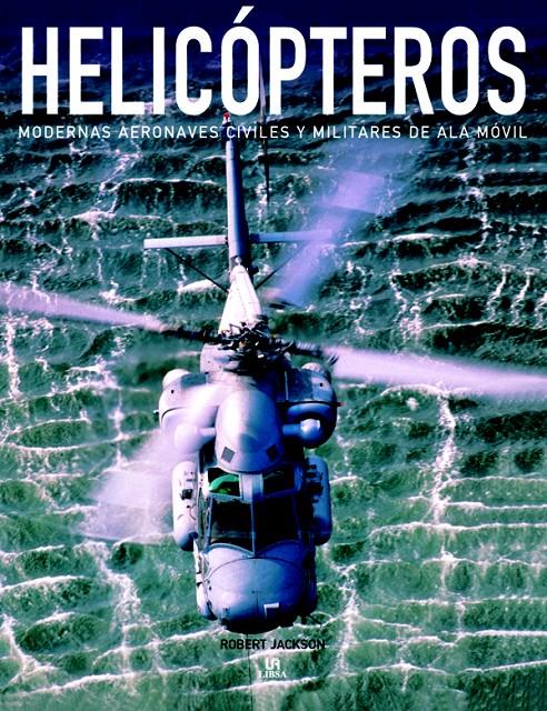 HELICOPTEROS | 9788466216449 | JACKSON, ROBERT | Galatea Llibres | Librería online de Reus, Tarragona | Comprar libros en catalán y castellano online