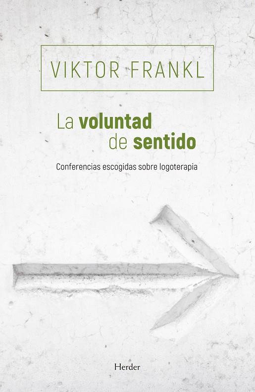 LA VOLUNTAD DE SENTIDO | 9788425454769 | FRANKL, VIKTOR | Galatea Llibres | Librería online de Reus, Tarragona | Comprar libros en catalán y castellano online