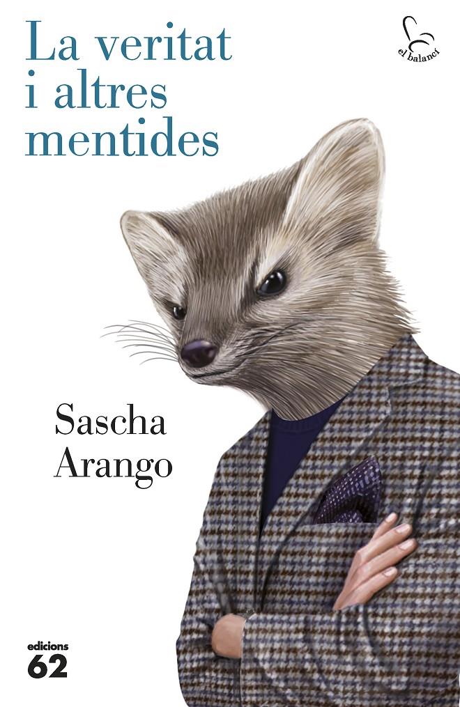 LA VERITAT I ALTRES MENTIDES | 9788429773217 | ARANGO, SASCHA | Galatea Llibres | Librería online de Reus, Tarragona | Comprar libros en catalán y castellano online