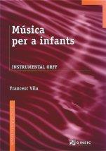 MUSICA PER A INFANTS INSTRUMENTAL ORFF | 9788495055705 | Galatea Llibres | Librería online de Reus, Tarragona | Comprar libros en catalán y castellano online