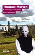 THOMAS MERTON. EL HOMBRE Y SU VIDA INTERIOR | 9788427715318 | RODENAS, ELVIRA | Galatea Llibres | Librería online de Reus, Tarragona | Comprar libros en catalán y castellano online