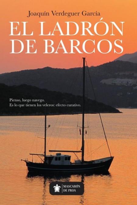 EL LADRÓN DE BARCOS | 9788410521278 | VERDEGUER GARCÍA, JOAQUIN | Galatea Llibres | Librería online de Reus, Tarragona | Comprar libros en catalán y castellano online
