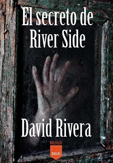 EL SECRETO DE RIVER SIDE | 9788416523054 | RIVERA DUQUE, DAVID | Galatea Llibres | Llibreria online de Reus, Tarragona | Comprar llibres en català i castellà online