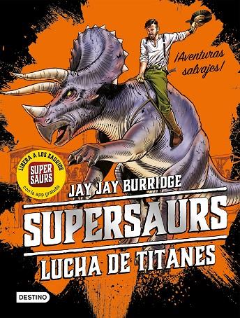 SUPERSAURS 3. LUCHA DE TITANES | 9788408202073 | BURRIDGE, JAY | Galatea Llibres | Llibreria online de Reus, Tarragona | Comprar llibres en català i castellà online