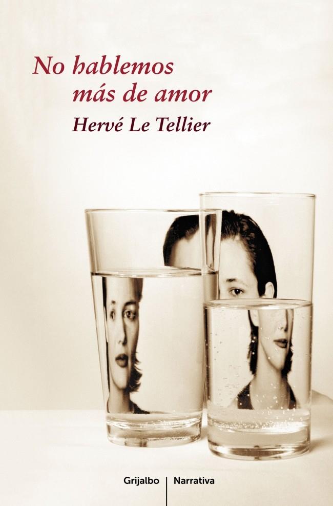 NO HABLEMOS MAS DE AMOR | 9788425345692 | TELLIER, HERVE LE | Galatea Llibres | Librería online de Reus, Tarragona | Comprar libros en catalán y castellano online