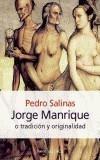 JORGE MANRIQUE O TRADICION Y ORIGINALIDAD | 9788483075876 | SALINAS, PEDRO | Galatea Llibres | Librería online de Reus, Tarragona | Comprar libros en catalán y castellano online