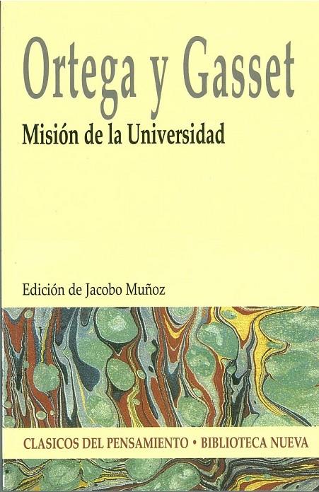 MISION DE LA UNIVERSIDAD | 9788497426565 | ORTEGA Y GASSET, JOSE (1883-1955) | Galatea Llibres | Llibreria online de Reus, Tarragona | Comprar llibres en català i castellà online