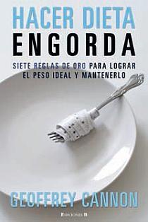 HACER DIETA ENGORDA | 9788466641494 | CANNON, GEOFREY | Galatea Llibres | Llibreria online de Reus, Tarragona | Comprar llibres en català i castellà online