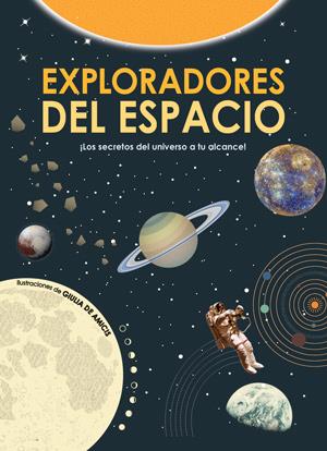 EXPLORADORES DEL ESPACIO | 9788468256153 | DE AMICIS, GIULIA | Galatea Llibres | Librería online de Reus, Tarragona | Comprar libros en catalán y castellano online