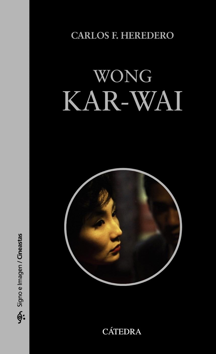 WONG KAR-WAI | 9788437638799 | HEREDERO, CARLOS F. | Galatea Llibres | Llibreria online de Reus, Tarragona | Comprar llibres en català i castellà online