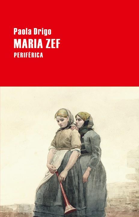MARIA ZEF | 9788416291366 | DRIGO, PAOLA | Galatea Llibres | Librería online de Reus, Tarragona | Comprar libros en catalán y castellano online