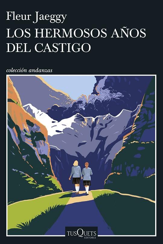 LOS HERMOSOS AÑOS DEL CASTIGO | 9788411077132 | JAEGGY, FLEUR | Galatea Llibres | Llibreria online de Reus, Tarragona | Comprar llibres en català i castellà online