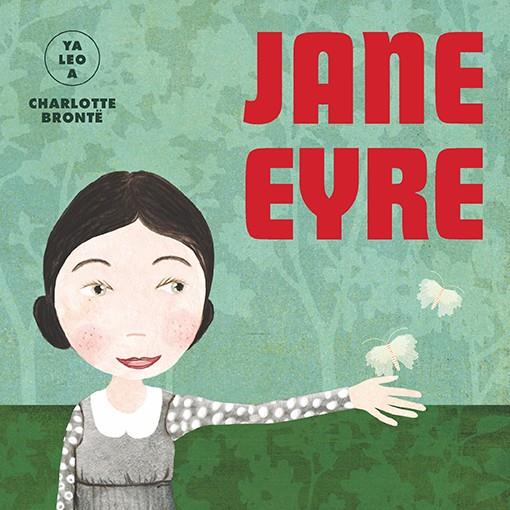 JANE EYRE (YA LEO A) | 9788418395086 | BRONTE, CHARLOTTE | Galatea Llibres | Librería online de Reus, Tarragona | Comprar libros en catalán y castellano online