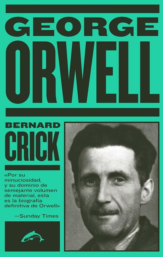 GEORGE ORWELL | 9788412032253 | CRICK, BERNARD | Galatea Llibres | Llibreria online de Reus, Tarragona | Comprar llibres en català i castellà online