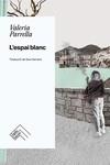 L'ESPAI BLANC | 9788419515131 | PARRELLA, VALERIA | Galatea Llibres | Librería online de Reus, Tarragona | Comprar libros en catalán y castellano online