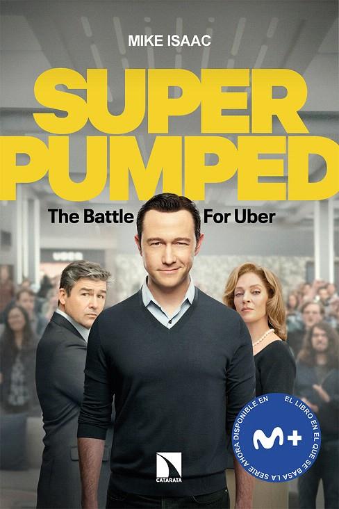 SUPERPUMPED. LA BATALLA POR UBER | 9788413524023 | ISAAC, MIKE | Galatea Llibres | Llibreria online de Reus, Tarragona | Comprar llibres en català i castellà online