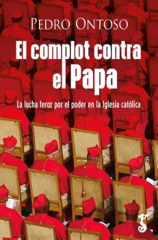 EL COMPLOT CONTRA EL PAPA | 9788419018663 | ONTOSO SOTO, PEDRO | Galatea Llibres | Llibreria online de Reus, Tarragona | Comprar llibres en català i castellà online