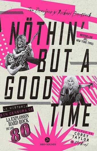 NOTHIN' BUT A GOOD TIME | 9788415887744 | BEAUJOUR, TOM/BIENSTOCK, RICHARD | Galatea Llibres | Librería online de Reus, Tarragona | Comprar libros en catalán y castellano online