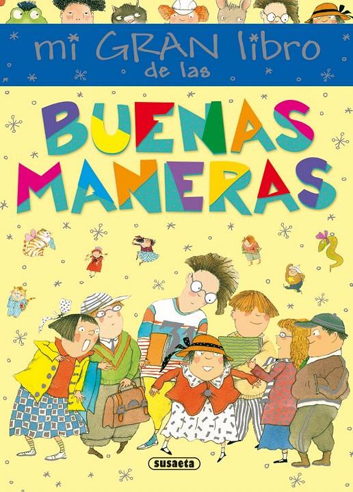 MI GRAN LIBRO DE LAS BUENAS MANERAS | 9788467725452 | SERNA, ANA | Galatea Llibres | Librería online de Reus, Tarragona | Comprar libros en catalán y castellano online