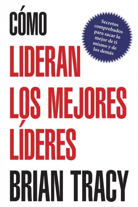 COMO LIDERAN LOS MEJORES LIDERES | 9781602555563 | TRACY, BRIAN | Galatea Llibres | Llibreria online de Reus, Tarragona | Comprar llibres en català i castellà online