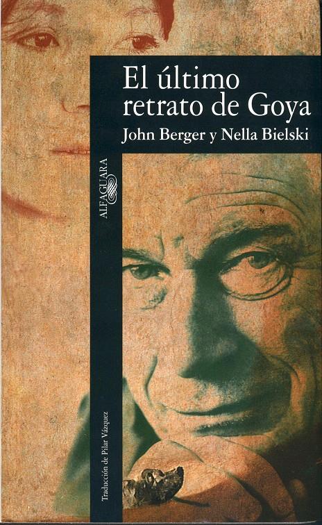ULTIMO RETRATO DE GOYA,EL | 9788420428468 | BERGER,JOHN | Galatea Llibres | Llibreria online de Reus, Tarragona | Comprar llibres en català i castellà online