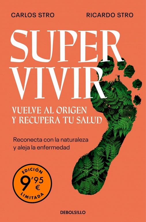 SUPERVIVIR. VUELVE AL ORIGEN Y RECUPERA TU SALUD (EDICIÓN LIMITADA) | 9788466389082 | STRO, CARLOS/STRO, RICARDO | Galatea Llibres | Librería online de Reus, Tarragona | Comprar libros en catalán y castellano online