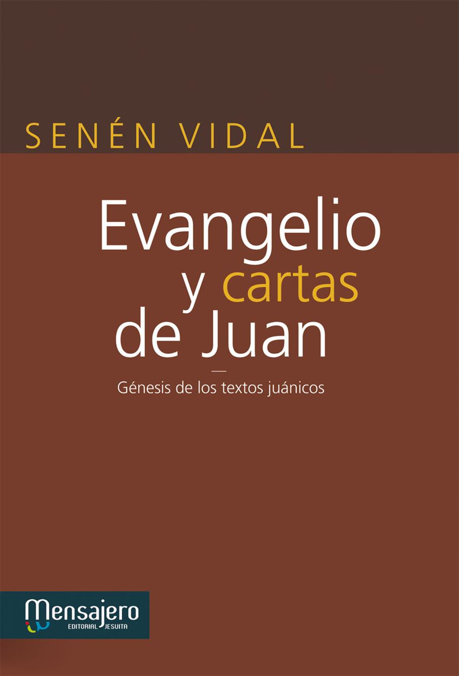EVANGELIO Y CARTAS DE JUAN | 9788427134775 | VIDAL, SENÉN | Galatea Llibres | Llibreria online de Reus, Tarragona | Comprar llibres en català i castellà online