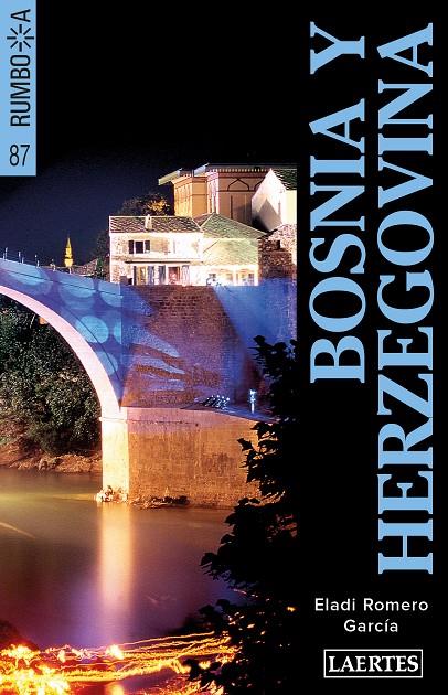 BOSNIA Y HERZEGOVINA GUIA RUMBO A... | 9788416783779 | ROMERO, ELADI | Galatea Llibres | Librería online de Reus, Tarragona | Comprar libros en catalán y castellano online