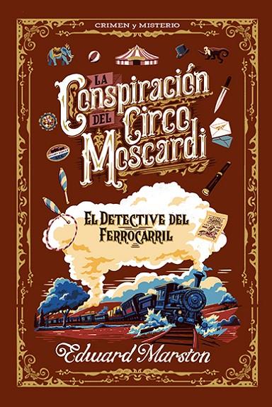 LA CONSPIRACIÓN DEL CIRCO MOSCARDI | 9788410206496 | MARSTON, EDWARD | Galatea Llibres | Librería online de Reus, Tarragona | Comprar libros en catalán y castellano online
