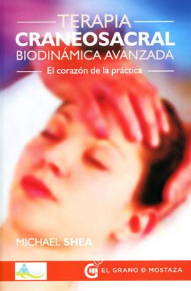 TERAPIA CRANEOSACRAL BIODINAMICA AVANZADA | 9788494354939 | SHEA, MICHAEL | Galatea Llibres | Llibreria online de Reus, Tarragona | Comprar llibres en català i castellà online