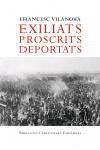 EXILIATS PROSCRITS DEPORTATS | 9788497872072 | VILANOVA, FRANCESC | Galatea Llibres | Librería online de Reus, Tarragona | Comprar libros en catalán y castellano online