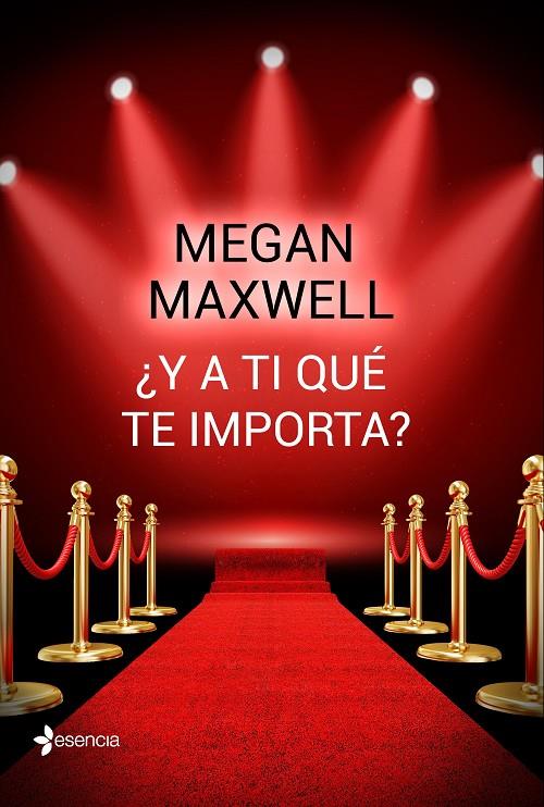 Y A TI QUÉ TE IMPORTA? | 9788408162742 | MEGAN MAXWELL | Galatea Llibres | Llibreria online de Reus, Tarragona | Comprar llibres en català i castellà online
