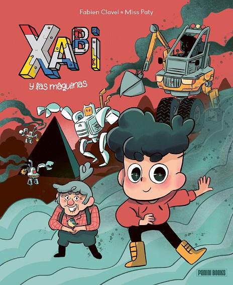 XABI Y LAS MAQUINAS | 9788410517288 | CLAVEL, FABIEN | Galatea Llibres | Llibreria online de Reus, Tarragona | Comprar llibres en català i castellà online
