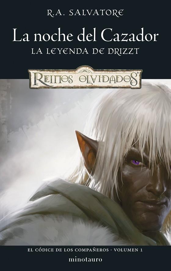 EL CÓDICE DE LOS COMPAÑEROS 1/3 LA NOCHE DEL CAZADOR. LA LEYENDA DE DRIZZT | 9788445010952 | SALVATORE, R. A. | Galatea Llibres | Llibreria online de Reus, Tarragona | Comprar llibres en català i castellà online