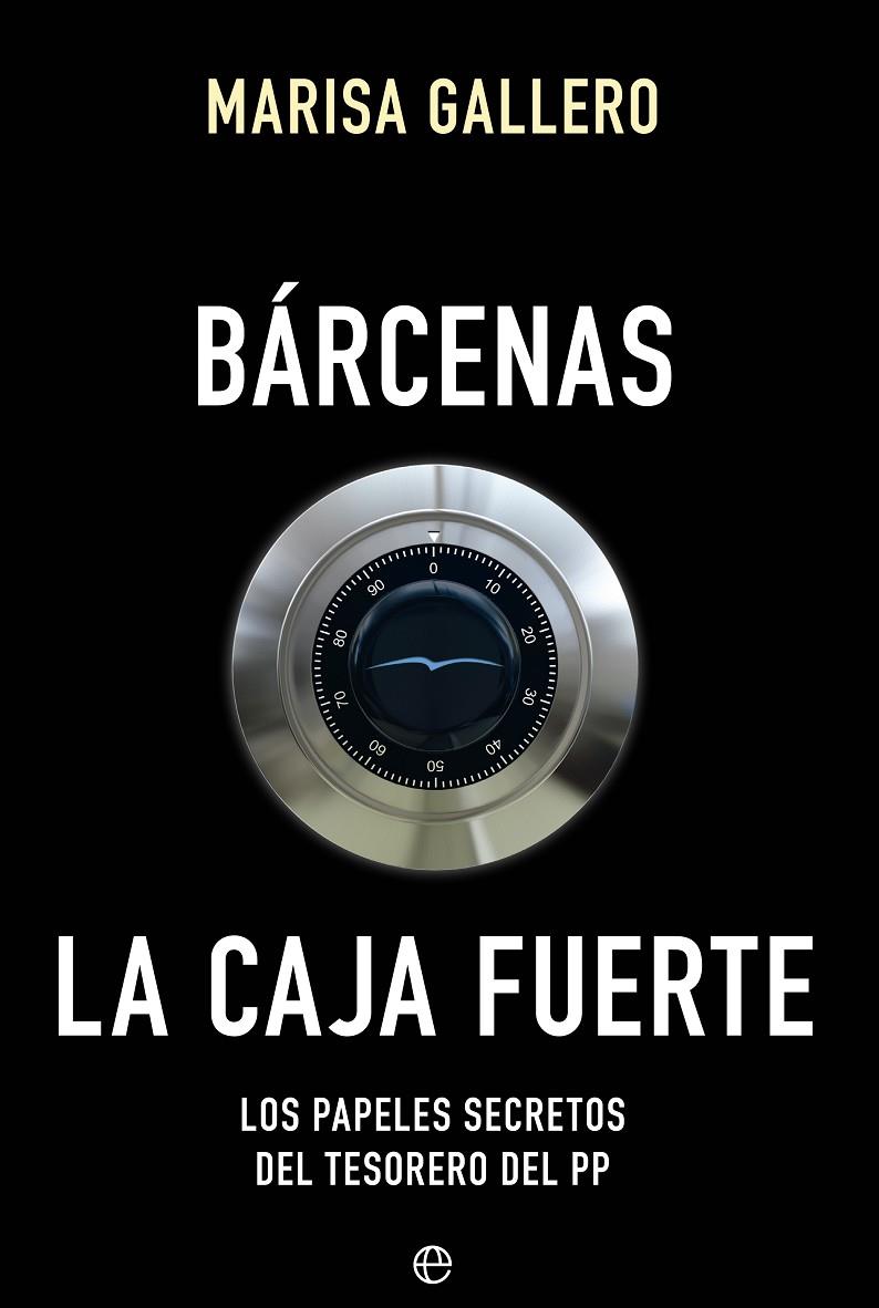 BARCENAS. LA CAJA FUERTE | 9788490604557 | GALLERO, MARISA | Galatea Llibres | Llibreria online de Reus, Tarragona | Comprar llibres en català i castellà online