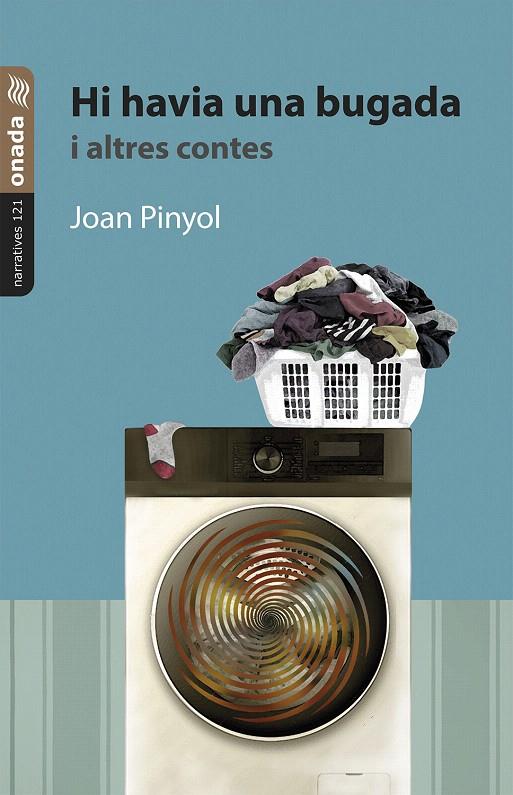 HI HAVIA UNA BUGADA I ALTRES CONTES | 9788410259904 | PINYOL, JOAN | Galatea Llibres | Llibreria online de Reus, Tarragona | Comprar llibres en català i castellà online