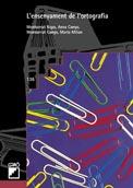 ENSENYAMENT DE L'ORTOGRAFIA, L' | 9788478270040 | Anónimas y colectivas | Galatea Llibres | Llibreria online de Reus, Tarragona | Comprar llibres en català i castellà online