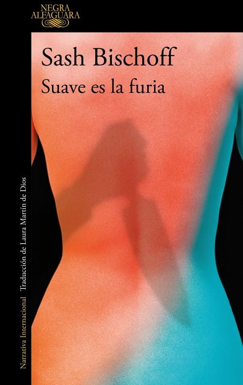 SUAVE ES LA FURIA | 9788410299337 | BISCHOFF, SASH | Galatea Llibres | Llibreria online de Reus, Tarragona | Comprar llibres en català i castellà online