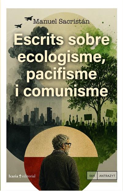ESCRITS SOBRE ECOLOGISME, PACIFISME I COMUNISME | 9791387991517 | SACRISTÁN, MANUEL | Galatea Llibres | Librería online de Reus, Tarragona | Comprar libros en catalán y castellano online