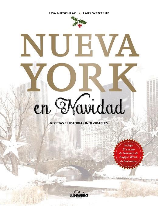 NUEVA YORK EN NAVIDAD. RECETAS E HISTORIAS INOLVIDABLES | 9788416890897 | NIESCHLAG, LISA/WENTRUP, LARS | Galatea Llibres | Librería online de Reus, Tarragona | Comprar libros en catalán y castellano online