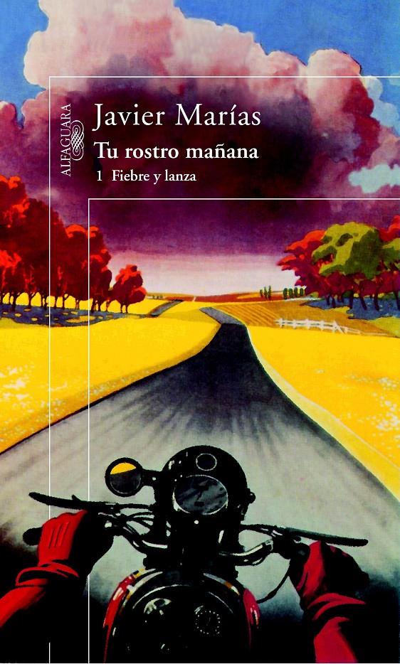 TU ROSTRO MAÑANA 1: FIEBRE Y LANZA | 9788420465531 | MARIAS, JAVIER | Galatea Llibres | Librería online de Reus, Tarragona | Comprar libros en catalán y castellano online