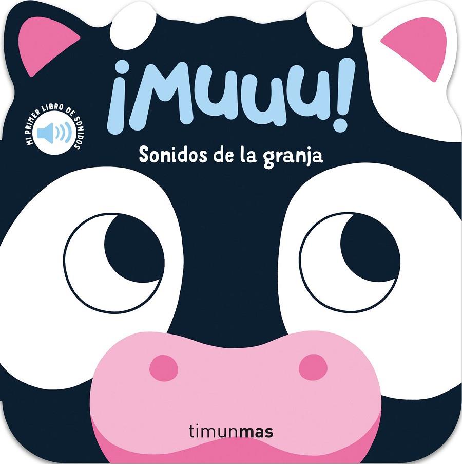 MUUU! SONIDOS DE LA GRANJA. MI PRIMER LIBRO DE SONIDOS | 9788408297802 | DALL'AVA, CAROLINE | Galatea Llibres | Llibreria online de Reus, Tarragona | Comprar llibres en català i castellà online