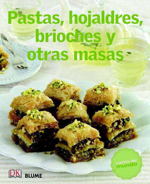 COCINA DEL MUNDO. PASTAS, HOJALDRES, BRIOCHES Y OTRAS MASAS | 9788415317470 | Galatea Llibres | Llibreria online de Reus, Tarragona | Comprar llibres en català i castellà online