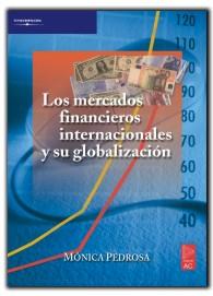 MERCADOS FINANCIEROS INTERNACIONALES Y SU GLOBALIZACION | 9788472881921 | PEDROSA, MONICA | Galatea Llibres | Librería online de Reus, Tarragona | Comprar libros en catalán y castellano online