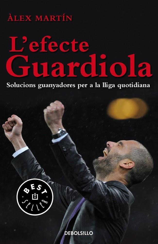 L'EFECTE GUARDIOLA | 9788499897073 | MARTÍN, ÀLEX | Galatea Llibres | Librería online de Reus, Tarragona | Comprar libros en catalán y castellano online