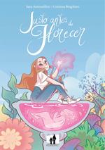 JUSTO ANTES DE FLORECER | 9788893365369 | ANTONELLINI, SARA/BRAGHIERI, CORINA | Galatea Llibres | Librería online de Reus, Tarragona | Comprar libros en catalán y castellano online