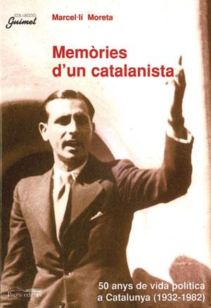 MEMORIES D'UN CATALANISTA | 9788479357863 | MORETA, MARCEL.LI | Galatea Llibres | Llibreria online de Reus, Tarragona | Comprar llibres en català i castellà online